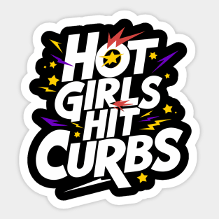 Hot Girls Hit Curbs Sticker